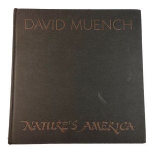 Art Book David Muench Nature's America 1 Edition 1984 Illustrated  u Nature Pict
